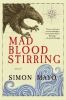 Go to record Mad blood stirring : a novel