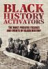 Go to record Black history activators