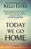 Go to record Today we go home
