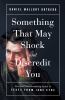 Go to record Something that may shock and discredit you