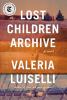 Go to record Lost children archive [GRPL Book Club] : a novel