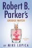 Go to record Robert B. Parker's Grudge match : a Sunny Randall novel