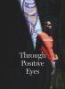 Go to record Through positive eyes