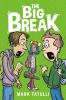 Go to record The big break