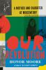 Go to record Our revolution : a mother and daughter at midcentury
