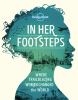 Go to record In her footsteps : where trailblazing women changed the wo...