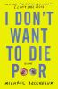 Go to record I don't want to die poor : essays