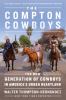 Go to record The Compton cowboys : the new generation of cowboys in Ame...