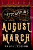 Go to record The astonishing life of August March : a novel