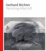 Go to record Gerhard Richter : painting after all