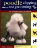 Go to record Poodle clipping and grooming : the international reference