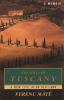 Go to record The hills of Tuscany : a new life in an old land