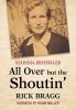 Go to record All over but the shoutin'