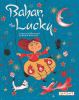 Go to record Bahar, the Lucky