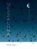 Go to record Mezzaluna : selected poems