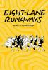 Go to record Eight-lane runaways