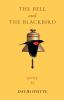 Go to record The bell and the blackbird