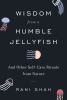 Go to record Wisdom from a humble jellyfish : and other self-care ritua...