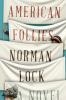 Go to record American follies : a novel
