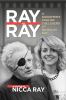 Go to record Ray by Ray : a daughter's take on the legend of Nicholas Ray