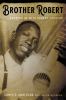 Go to record Brother Robert : growing up with Robert Johnson