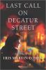 Go to record Last call on Decatur Street : a novel