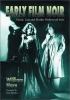 Go to record Early film noir : greed, lust and murder Hollywood style