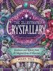 Go to record The illustrated crystallary : guidance and rituals from 36...