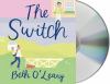 Go to record The switch : a novel