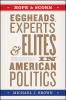 Go to record Hope & scorn : eggheads, experts, and elites in American p...