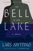 Go to record The bell in the lake : a novel