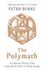 Go to record The polymath : a cultural history from Leonardo Da Vinci t...
