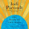 Go to record The book of two ways : a novel