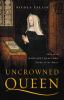 Go to record Uncrowned queen : the life of Margaret Beaufort, mother of...