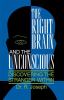 Go to record The right brain and the unconscious : discovering the stra...