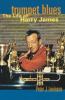 Go to record Trumpet blues : the life of Harry James
