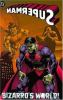 Go to record Superman, Bizarro's world