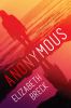Go to record Anonymous : a Madison Kelly mystery