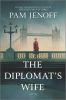 Go to record The diplomat's wife : a novel