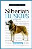 Go to record A new owner's guide to Siberian Huskies