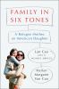 Go to record Family in six tones : a refugee mother, an American daughter