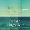 Go to record How to fly (in ten thousand easy lessons): poetry