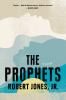 Go to record The prophets : a novel