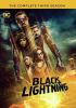 Go to record Black Lightning. The complete third season