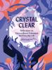Go to record Crystal clear : reflections on extraordinary talismans for...