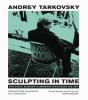 Go to record Sculpting in time : reflections on the cinema