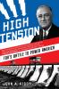 Go to record High tension : FDR's battle to power America
