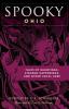 Go to record Spooky Ohio : tales of hauntings, strange happenings, and ...