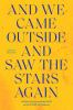 Go to record And we came outside and saw the stars again : writers from...