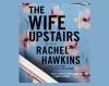 Go to record The wife upstairs : a novel